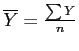 \(\overline{Y} = \frac{\sum{Y}}{n}\)