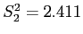 \(S_2^2 = 2.411\)