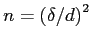 \(n = \left(\delta / d\right)^2\)