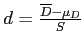 \(d = \frac{\overline{D} - \mu_D}{S}\)