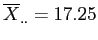 \(\overline{X}_{..} = 17.25\)