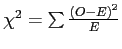 \(\chi^2 = \sum{\frac{\left(O - E\right)^2}{E}}\)