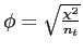 \(\phi = \sqrt{\frac{\chi^2}{n_{t}}}\)