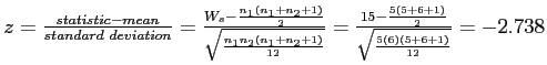 \(z = \frac{statistic - mean}{standard\ deviation} = \frac{W_{s} - \frac{n_{1}\l...

...+6+1\right)}{2}}{\sqrt{\frac{5\left(6\right)\left(5+6+1\right)}{12}}} = -2.738\)